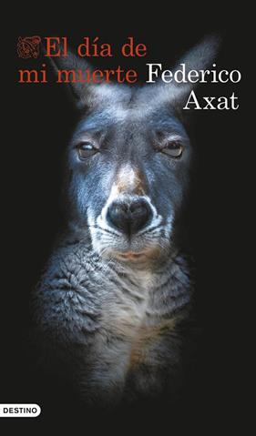DÍA DE MI MUERTE, EL | 9788423367368 | AXAT, FEDERICO