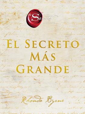 SECRETO MÁS GRANDE, EL | 9788491395867 | BYRNE, RHONDA