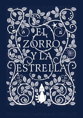 ZORRO Y LA ESTRELLA, EL | 9788416588183 | BICKFORD-SMITH, CORALIE