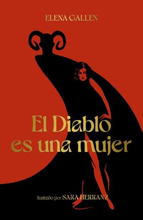 DIABLO ES UNA MUJER, EL | 9788418820113 | HERRANZ, SARA/GALLÉN, ELENA