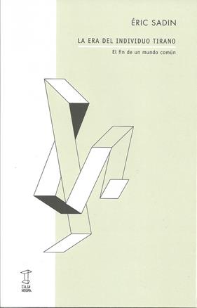 ERA DEL INDIVIDUO TIRANO, LA | 9789874822642 | SADIN, ERIC