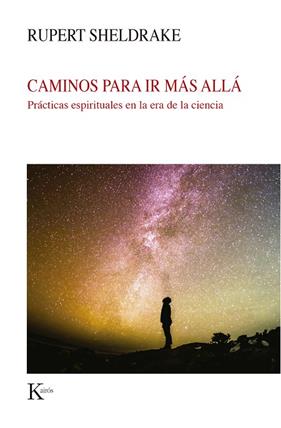 CAMINOS PARA IR MÁS ALLÁ | 9788499887579 | SHELDRAKE, RUPERT
