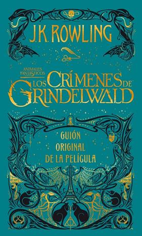 CRÍMENES DE GRINDELWALD, LOS | 9788498389081 | ROWLING, J. K.