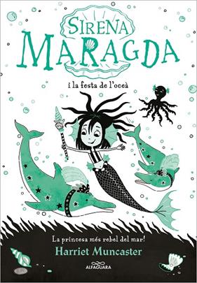 SIRENA MARAGDA 1 / LA SIRENA MARAGDA I LA FESTA DE L’OCEÀ | 9788420460055 | MUNCASTER, HARRIET