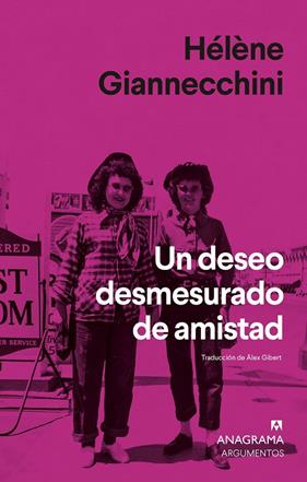 UN DESEO DESMESURADO DE AMISTAD | 9788433948946 | GIANNECCHINI, HÉLÈNE