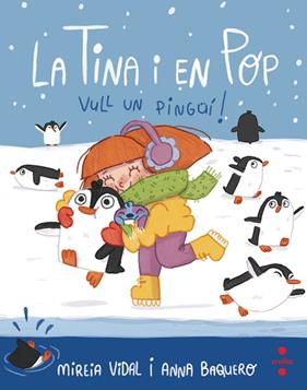 LA TINA I EN POP.4/ VULL UN PINGUI! | 9788466150460 | VIDAL SAENZ, MIREIA