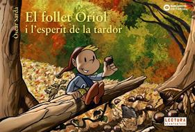FOLLET ORIOL I L'ESPERIT DE LA TARDOR, EL | 9788448947033 | SARDÀ, ÒSCAR