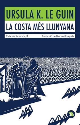 CICLE DE TERRAMAR 3. LA COSTA MES LLUNYANA | 9788419206060 | LE GUIN, URSULA K.