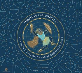 OBSERVAR LAS ESTRELLAS | 9788416407859 | GILLINGHAM, SARA