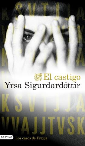 CASTIGO, EL (LOS CASOS DE FREYJA 2) | 9788423370023 | SIGURDARDÓTTIR, YRSA