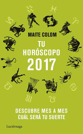 TU HORÓSCOPO 2017 | 9788416694358 | COLOM, MAITE