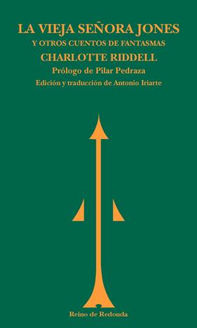 VIEJA SEÑORA JONES Y OTROS CUENTOS DE FANTASMAS, LA | 9788494725654 | RIDDELL, CHARLOTTE