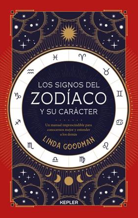 LOS SIGNOS DEL ZODÍACO Y SU CARÁCTER | 9788416344505 | GOODMAN, LINDA