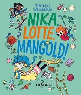 NIKKA, LOTTE, MANGOLD! | 9788412691849 | WELLMANN, THOMAS