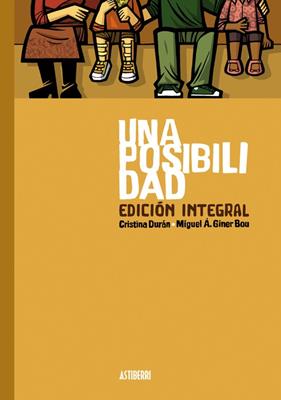 UNA POSIBILIDAD. EDICIÓN INTEGRAL | 9788410332669 | DURÁN, CRISTINA/GINER BOU, MIGUEL ÁNGEL