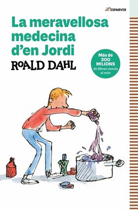 MERAVELLOSA MEDECINA D'EN JORDI, LA | 9788410190757 | DAHL, ROALD