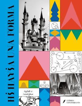 HI HAVIA UNA FORMA | 9788418690303 | CRUSCHIFORM / GAZHOLE 