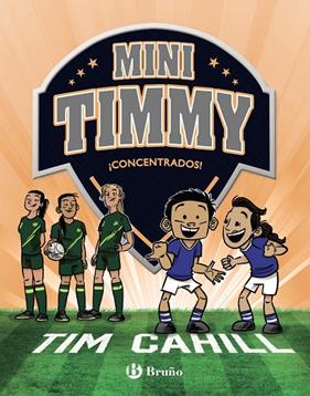 MINI TIMMY, 12. ¡CONCENTRADOS! | 9788469667750 | CAHILL, TIM