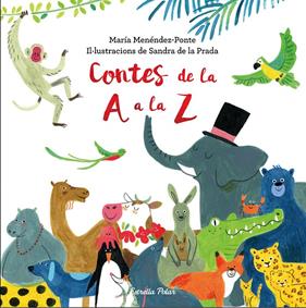 CONTES DE LA A A LA Z | 9788491373360 | MENÉNDEZ-PONTE, MARIA