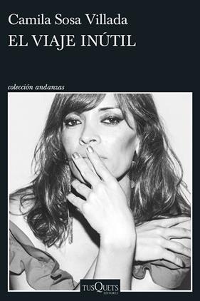 VIAJE INÚTIL, EL | 9788411076319 | SOSA VILLADA, CAMILA