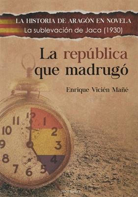 REPUBLICA QUE MADRUGÓ, LA | 9788412028270 | VICIÉN MAÑÉ, ENRIQUE