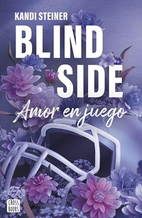 RIVALES 1. BLIND SIDE AMOR EN JUEGO | 9788408300359 | STEINER, KANDI
