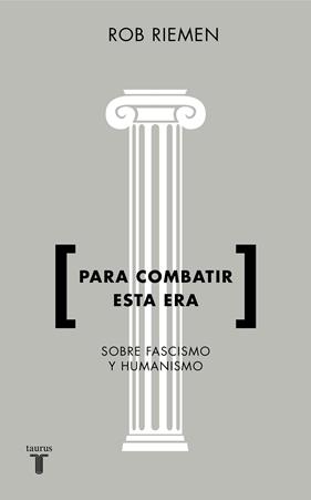PARA COMBATIR ESTA ERA | 9788430619238 | RIEMEN, ROB