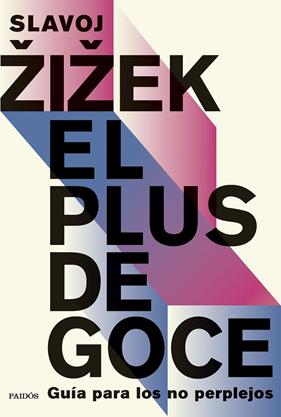 PLUS DE GOCE, EL | 9788449342240 | ZIZEK, SLAVOJ
