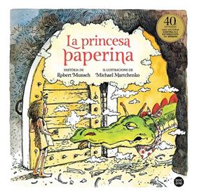 PRINCESA PAPERINA, LA | 9788418134357 | MUNSCH, ROBERT/MARTCHENKO, MICHAEL