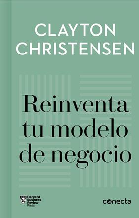 REINVENTA TU MODELO DE NEGOCIO (IMPRESCINDIBLES) | 9788416883905 | CHRISTENSEN, CLAYTON/VARIOS AUTORES,