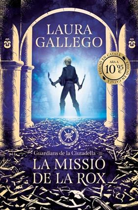 GUARDIANS DE LA CIUTADELLA 3. LA MISSIÓ DE LA ROX | 9788419394972 | GALLEGO, LAURA