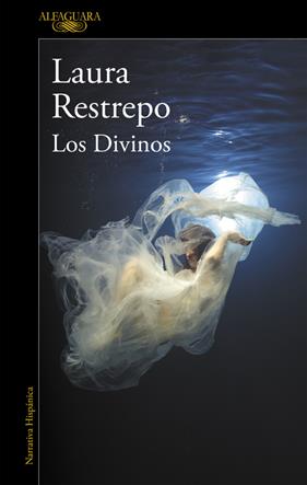 DIVINOS, LOS | 9788420432687 | RESTREPO, LAURA