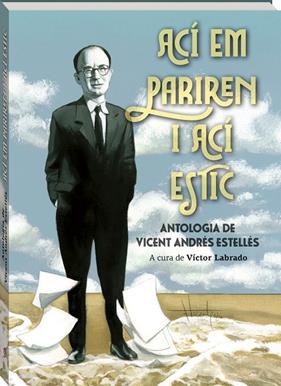 ACÍ EM PARIREN I ACÍ ESTIC | 9788419913661 | ANDRÉS ESTELLÉS, VICENT
