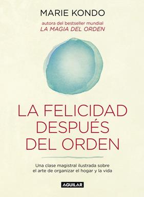FELICIDAD DESPUÉS DEL ORDEN, LA | 9788403503816 | KONDO, MARIE
