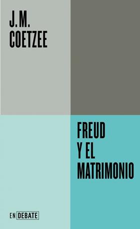FREUD Y EL MATRIMONIO (SERIE ENDEBATE) | 9791387904593 | COETZEE, J.M.