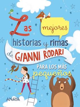 MEJORES HISTORIAS Y RIMAS DE GIANNI RODARI PARA LOS MÁS PEQUEÑOS, LAS | 9788469848227 | RODARI, GIANNI