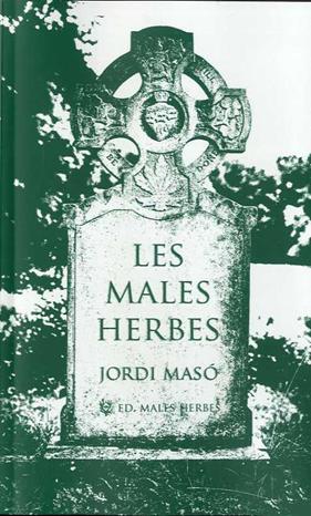 MALES HERBES, LES | 9788412435290 | MASÓ RAHOLA, JORDI