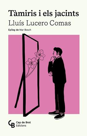 TAMIRIS I ELS JACINTS  | 9788412910858 | LUCERO COMAS, LLUÍS