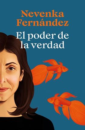 PODER DE LA VERDAD, EL | 9788466679169 | FERNÁNDEZ, NEVENKA