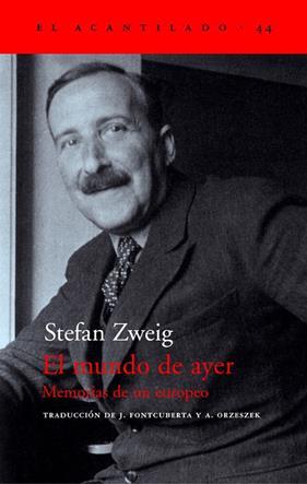MUNDO DE AYER MEMORIAS DE UN EUROPEO | 9788495359490 | ZWEIG, STEFAN
