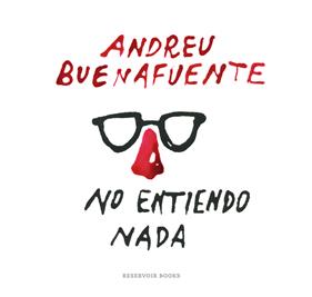 NO ENTIENDO NADA | 9788416195138 | BUENAFUENTE,ANDREU