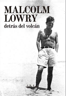 DETRÁS DEL VOLCÁN | 9788494108747 | LOWRY, MALCOLM