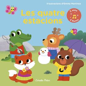 LES QUATRE ESTACIONS. LLIBRE AMB LLUMS I SONS | 9788491376149 | MARTÍNEZ, EMMA