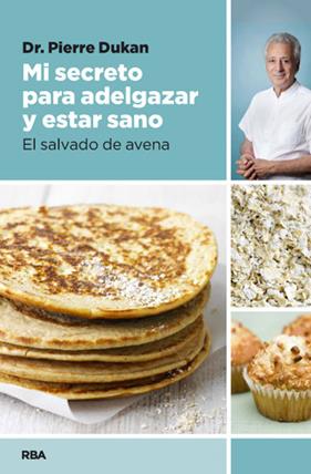 MI SECRETO PARA ADELGAZAR Y ESTAR SANO | 9788490064849 | DUKAN , DR. PIERRE