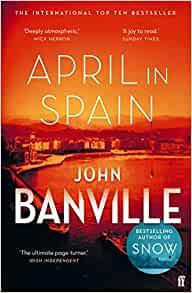 APRIL IN SPAIN | 9780571363605 | BANVILLE, JOHN