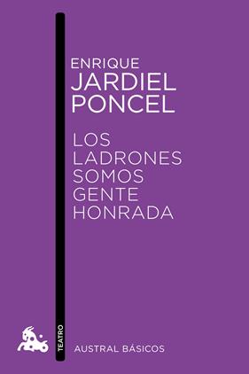 LADRONES SOMOS GENTE HONRADA, LOS | 9788467041545 | JARDIEL PONCELA, ENRIQUE