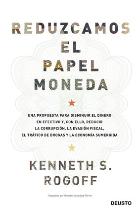 REDUZCAMOS EL PAPEL MONEDA | 9788423427192 | ROGOFF, KENNETH S.