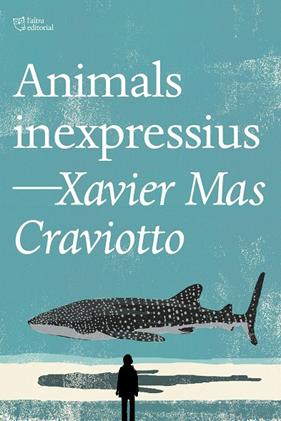 ANIMALS INEXPRESSIUS | 9791387672386 | MAS CRAVIOTTO, XAVIER