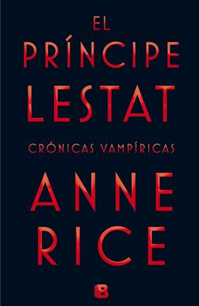 PRÍNCIPE LESTAT, EL | 9788466656412 | RICE, ANNE