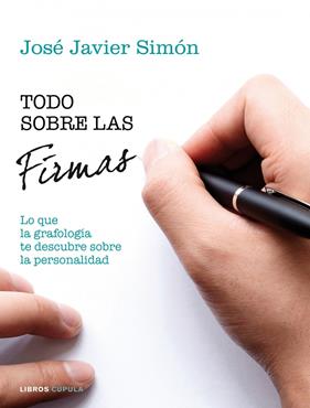 TODO SOBRE LAS FIRMAS | 9788448020057 | JAVIER SIMÓN, JOSE